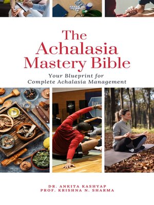 cover image of The Achalasia Mastery Bible